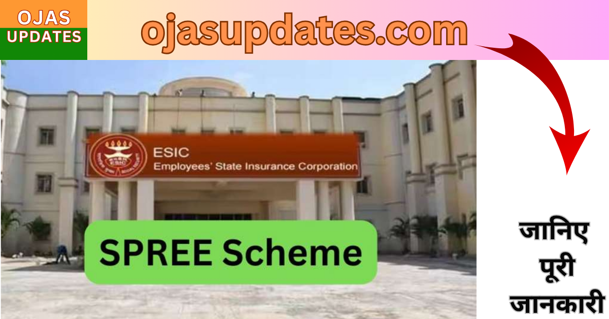 ESIC Launches SPREE 2025: A Game-Changer for Employee Welfare and Development
