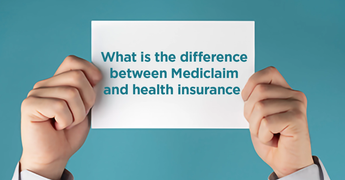 Mediclaim vs Health Insurance in India 2026